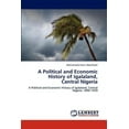 thumbnail image 1 of A Political and Economic History of Igalaland, Central Nigeria (Paperback), 1 of 1