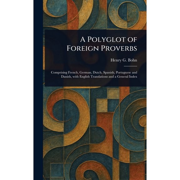 A Polyglot of Foreign Proverbs, (Hardcover)