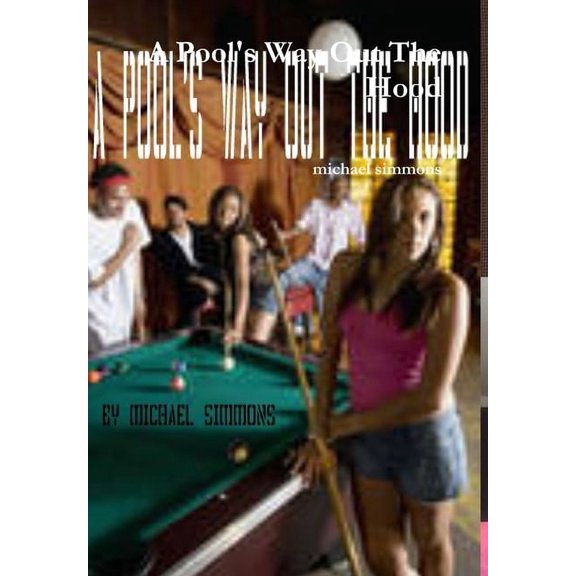 A Pool's Way Out The Hood, (Hardcover)