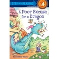 thumbnail image 1 of Pre-Owned A Poor Excuse for a Dragon (Paperback) 0375868674 9780375868672, 1 of 1