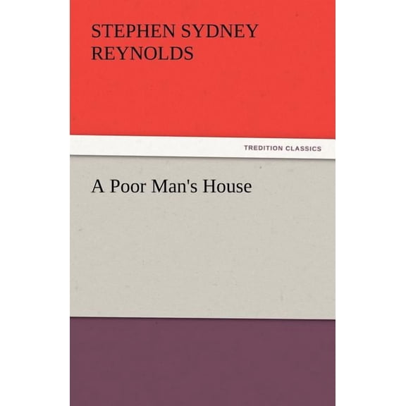 A Poor Man's House, (Paperback)