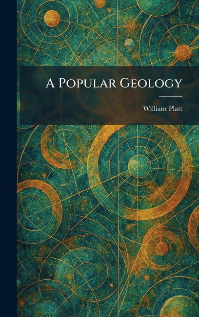 A Popular Geology, (Hardcover)