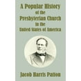 thumbnail image 1 of A Popular History of the Presbyterian Church in the United States of America (Paperback), 1 of 1