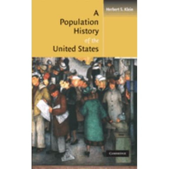 Pre-Owned A Population History of the United States (Paperback) 0521788102 9780521788106