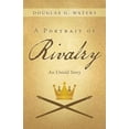 thumbnail image 1 of A Portrait of Rivalry: An Untold Story, 1 of 1