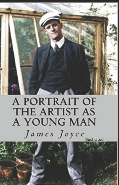 A Portrait of the Artist as a Young Man : Classic Edition (Illustrated) (Paperback)