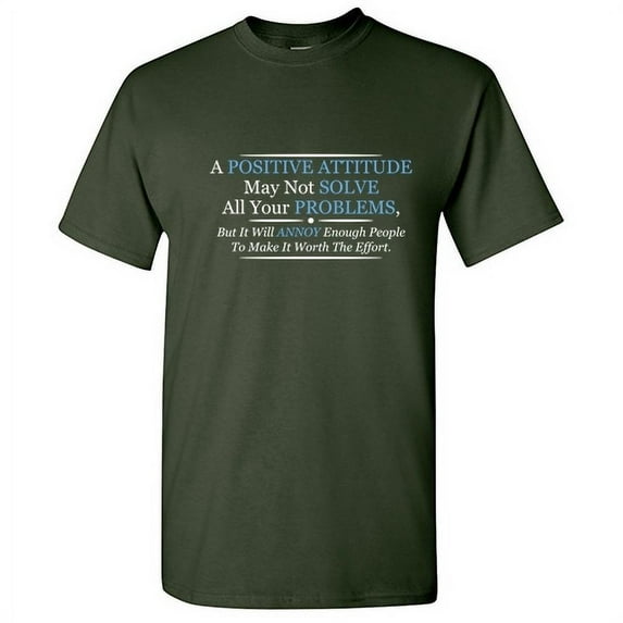 A Positive Attitude May Not Solve All Your Problems Rude Tshirt Novelty Humor Graphic Tees Gift For Christmas Vacations Birthday Party Funny Sarcastic T Shirt