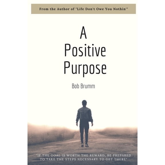 A Positive Purpose (Paperback)