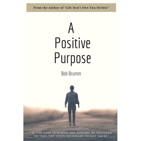 A Positive Purpose (Paperback)
