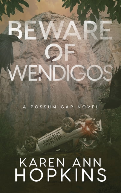 A Possum Gap Novel Beware of Wendigos, Book 8, (Paperback)