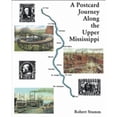 thumbnail image 1 of Pre-Owned A Postcard Journey Along the Upper Mississippi (Paperback) 0872432351 9780872432352, 1 of 1