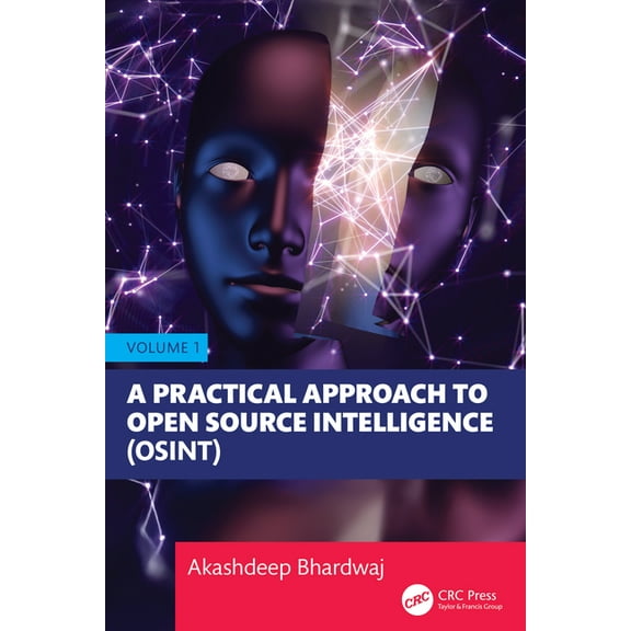 A Practical Approach to Open Source Intelligence (Osint) - Volume 1, (Paperback)