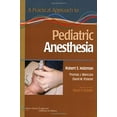 thumbnail image 1 of Pre-Owned A Practical Approach to Pediatric Anesthesia (Paperback) 078177943X 9780781779432, 1 of 1