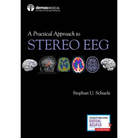 Pre-Owned A Practical Approach to Stereo Eeg (Paperback) by Stephan Schuele