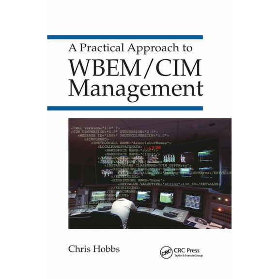 A Practical Approach to WBEM/CIM Management, (Paperback)