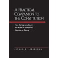 thumbnail image 1 of Pre-Owned A Practical Companion to the Constitution: How the Supreme Court Has Ruled on Issues from Abortion to Zoning, Updated and Expanded Edition of the Evol (Paperback) 0520212800 9780520212800, 1 of 1