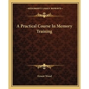 A Practical Course In Memory Training Paperback