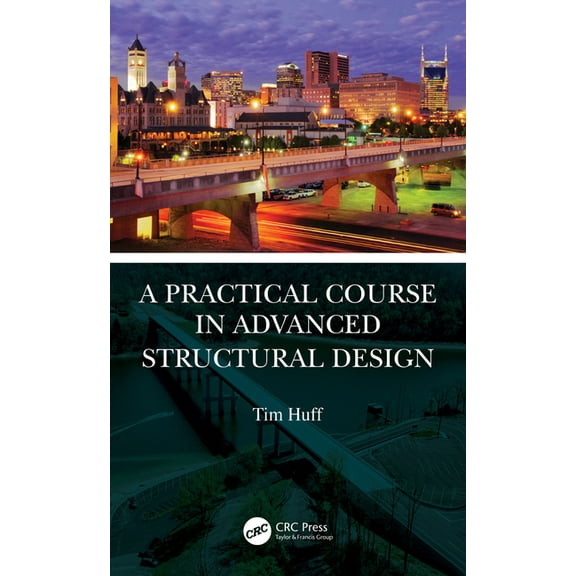 A Practical Course in Advanced Structural Design, (Paperback)
