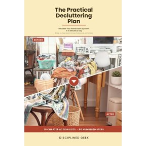 A Practical Decluttering Plan: Step-by-Step Guide to Keeping Your Home Tidy Amid Life's Demands, (Paperback)