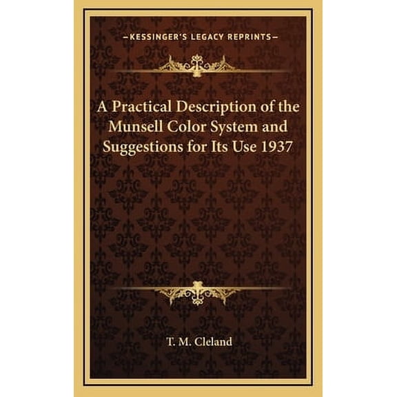 A Practical Description of the Munsell Color System and Suggestions for Its Use 1937 Hardcover
