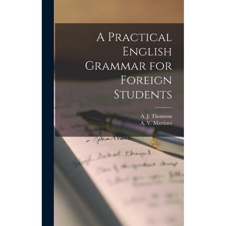 A Practical English Grammar for Foreign Students, (Hardcover