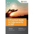 thumbnail image 1 of A Practical Guide to Cybersecurity in SAP, (Paperback), 1 of 1