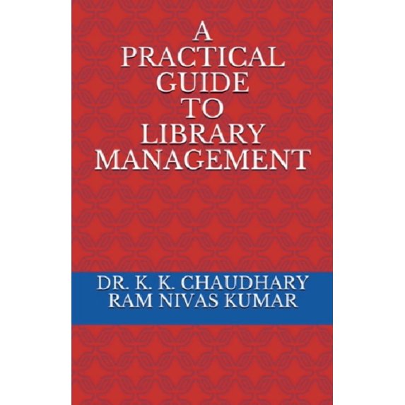 A Practical Guide To Library Management, (Paperback)