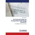 thumbnail image 1 of A Practical Guide for Computing Technology Students' (Paperback), 1 of 1