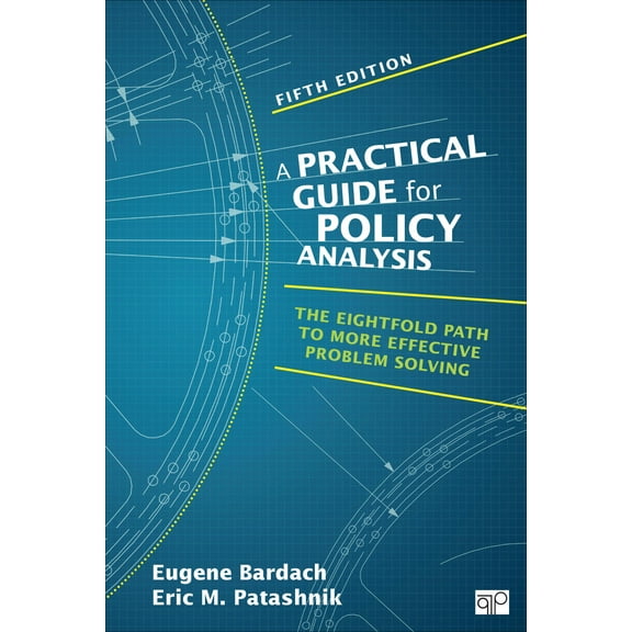 A Practical Guide for Policy Analysis (Paperback)