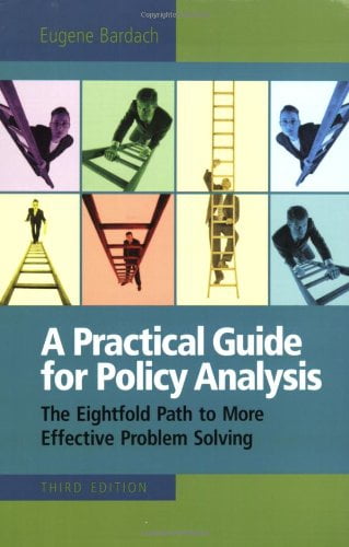Pre-Owned A Practical Guide for Policy Analysis: The Eightfold Path to ...