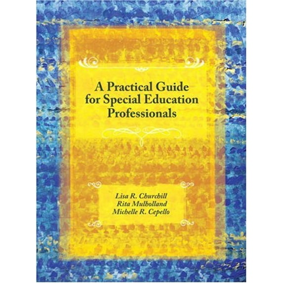 Pre-Owned A Practical Guide for Special Education Professionals (Paperback) 013172021X 9780131720213