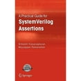 thumbnail image 1 of Pre-Owned A Practical Guide for SystemVerilog Assertions (Hardcover) 0387260498 9780387260495, 1 of 1