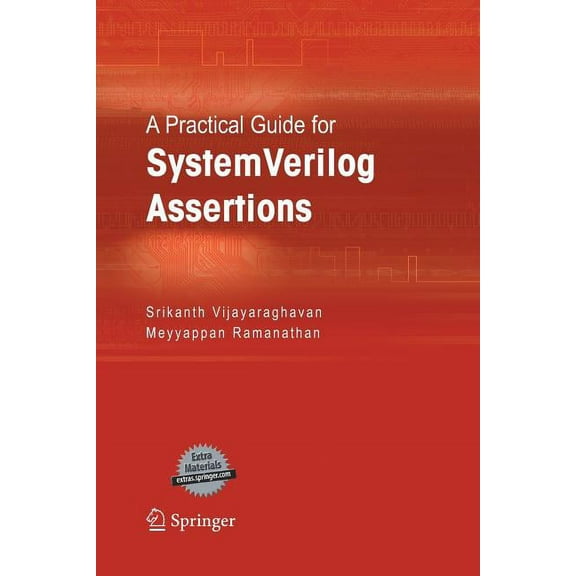 A Practical Guide for Systemverilog Assertions, (Paperback)