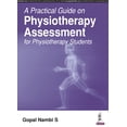 thumbnail image 1 of A Practical Guide on Physiotherapy Assessment for Physiotherapy Students, 1 of 1