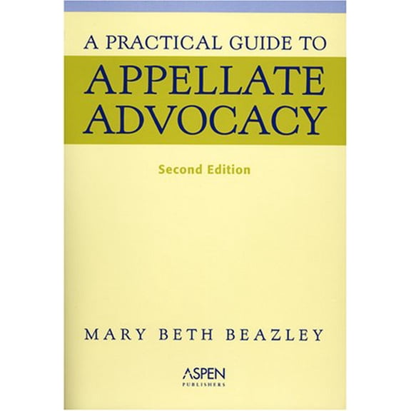 Pre-Owned A Practical Guide to Appellate Advocacy Paperback