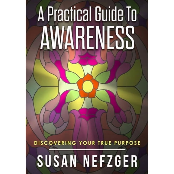 A Practical Guide to Awareness, (Paperback)