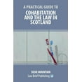 thumbnail image 1 of A Practical Guide to Cohabitation and the Law in Scotland, (Paperback), 1 of 1