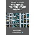 thumbnail image 1 of A Practical Guide to Commercial Property Service Charges (Paperback), 1 of 1