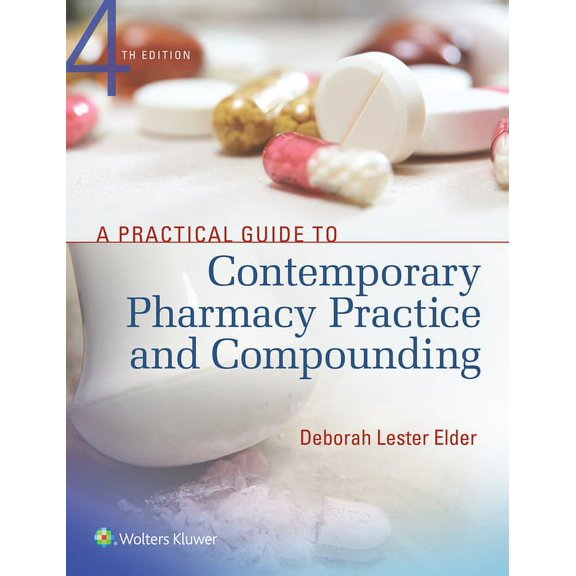 A Practical Guide to Contemporary Pharmacy Practice and Compounding, (Paperback)