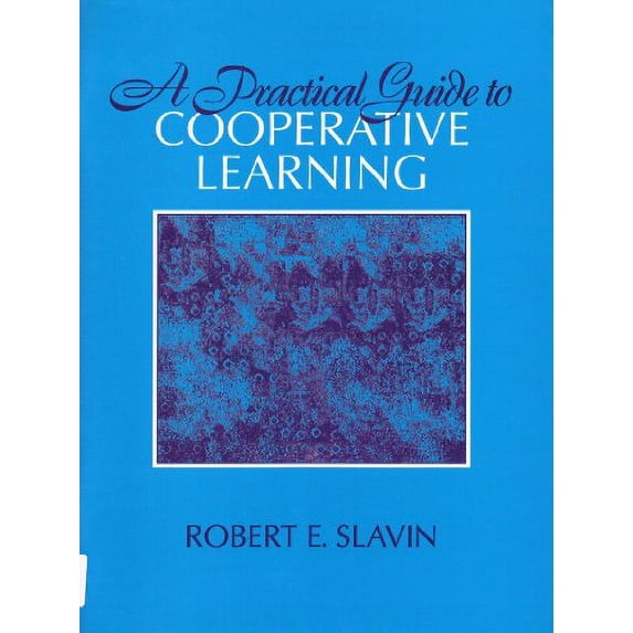 Pre-Owned A Practical Guide to Cooperative Learning Paperback