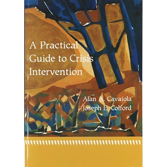 Pre-Owned A Practical Guide to Crisis Intervention (Paperback) 061811632X 9780618116324