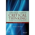 thumbnail image 1 of Pre-Owned A Practical Guide to Critical Thinking: Deciding What to Do and Believe (Paperback 9781118583081) by David A. Hunter, 1 of 1