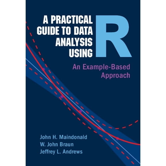 A Practical Guide to Data Analysis Using R, (Hardcover)
