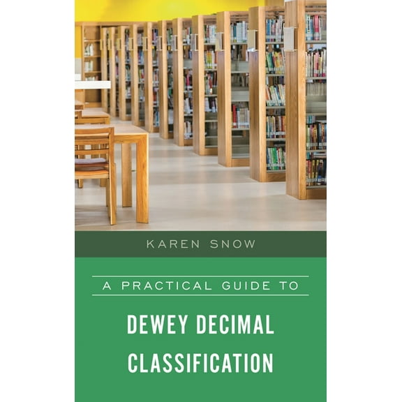 A Practical Guide to Dewey Decimal Classification, (Hardcover)