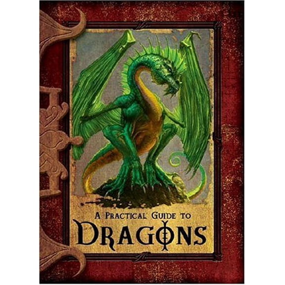 Pre-Owned A Practical Guide to Dragons (Hardcover) by Nina Hess, Lisa Trumbauer