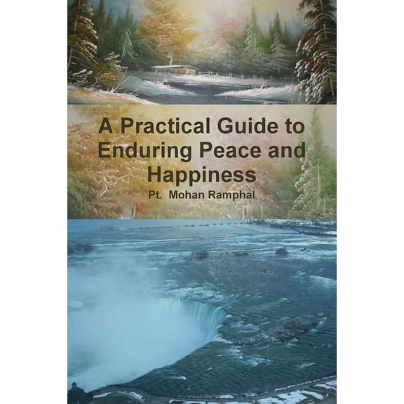 A Practical Guide to Enduring Peace and Happiness, (Paperback)
