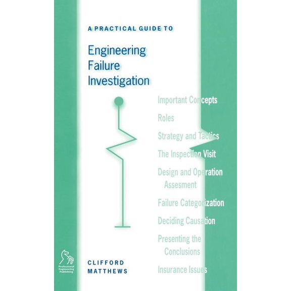 A Practical Guide to Engineering Failure Investigation, (Hardcover)