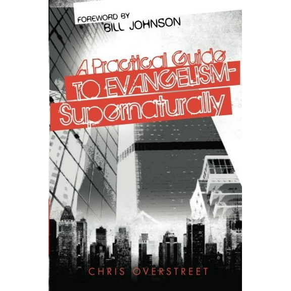 Pre-Owned A Practical Guide to Evangelism Supernaturally Paperback