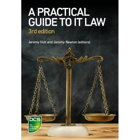 A Practical Guide to IT Law, (Paperback)