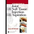 thumbnail image 1 of Pre-Owned Pre-Owned A Practical Guide to Joint and Soft Tissue Injection and Aspiration Paperback, 1 of 1